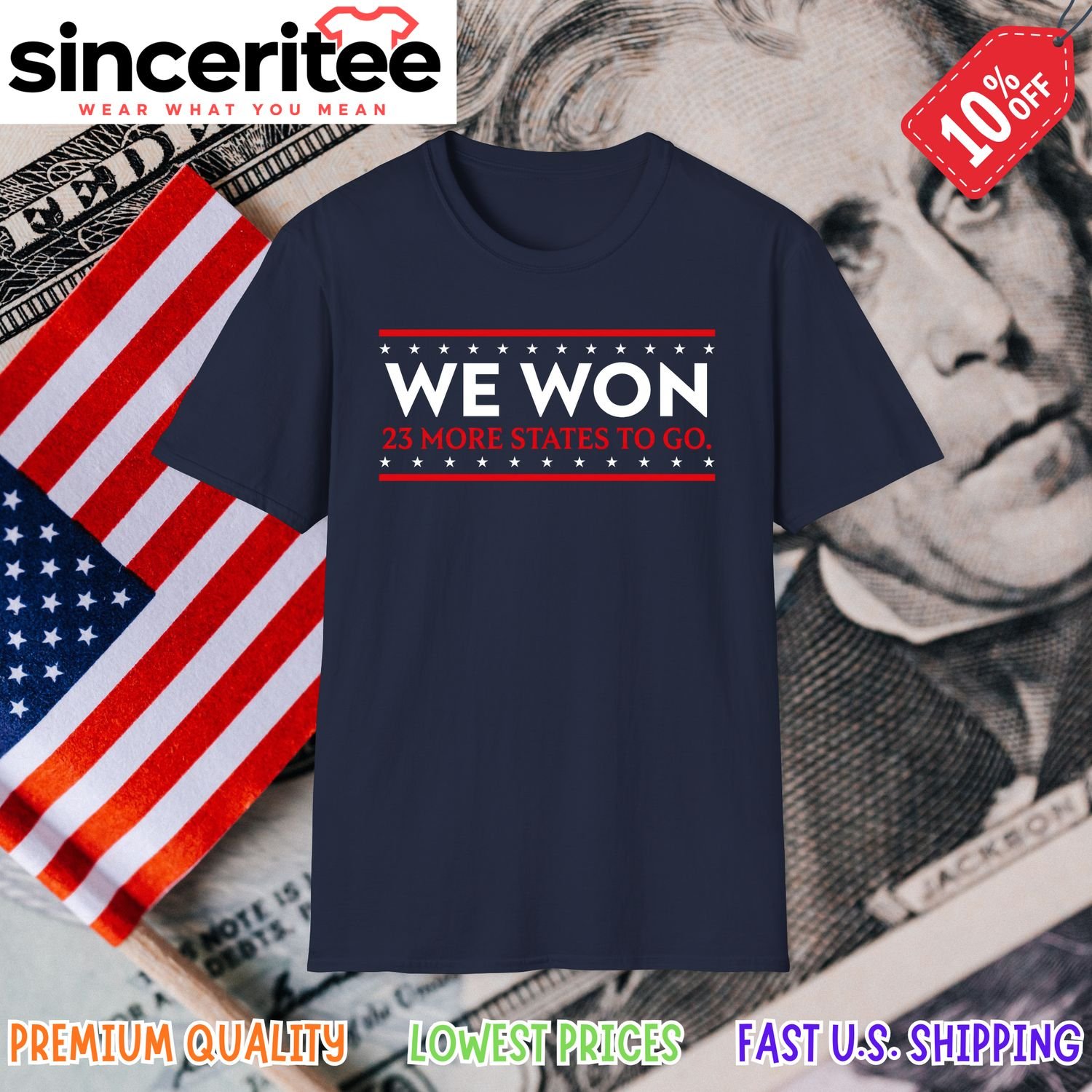 T-shirt with text: We Won 23 More States To Go in Navy